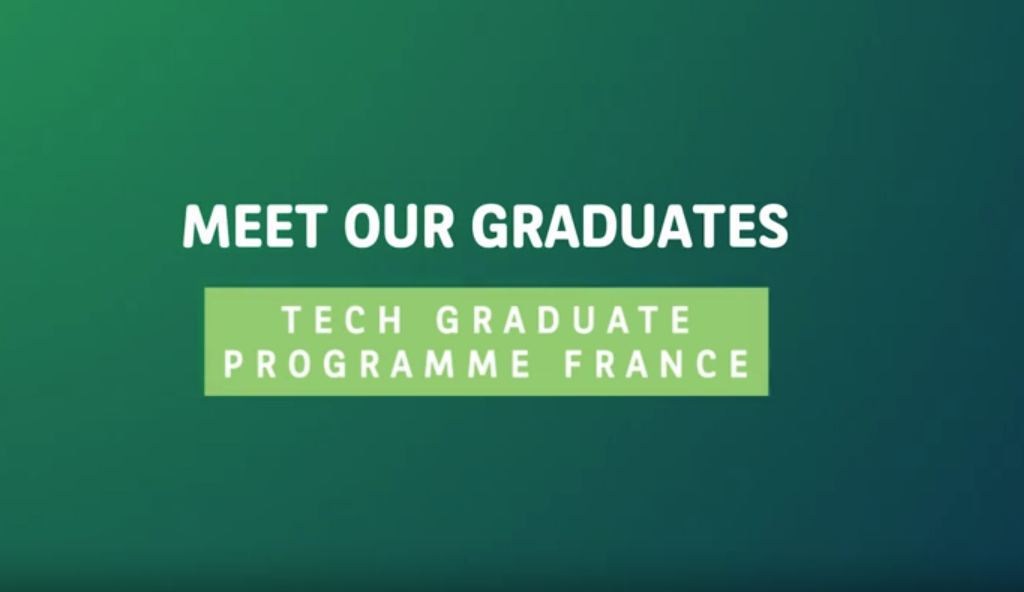Meet Our Graduates – Tech Graduate Programme France